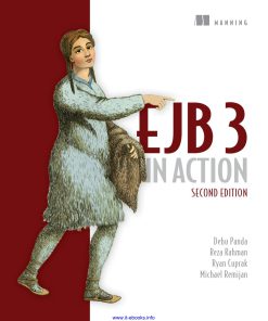 EJB 3 in Action 2nd Edition by Debu Panda, Reza Rahman, Ryan Cuprak, Michael Remijan ISBN 9781638352990 1638352992