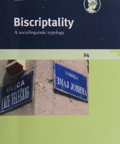 Biscriptality A sociolinguistic typology Akademiekonferenzen 1st Edition Daniel Buncic Anastasia Antipova Carmen Brandt Ekatarina Kislova Henning Klöter Alexandra Von Lieven Sandra L Lippert Helma Pasch Achim Rabus Jürgen Spitzmüller Constanze Weth