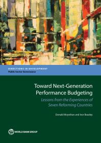 Toward Next Generation Performance Budgeting Lessons from the Experiences of Seven Reforming Countries 1st Edition by Donald Moynihan, Ivor Beazley 1464809542  9781464809545