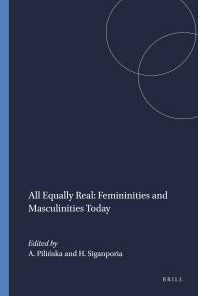 All Equally Real Femininities and Masculinities Today 1st Edition Anna Pilińska Harmony Siganporia