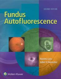 Fundus Autofluorescence 2nd Edition Noemi Lois John V Forrester