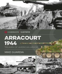 Arracourt 1944 1st Edition Mike Guardia