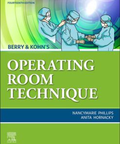 Berry & Kohn's Operating Room Technique, 14th Edition by Nancymarie Phillips 9780323709156 032370915X