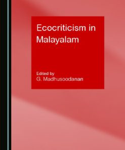 Ecocriticism in Malayalam 1st Edition G. Madhusoodanan