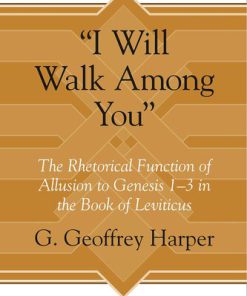 I Will Walk Among You 1st Edition by Geoffrey Harper ISBN 9781575069739 1575069733
