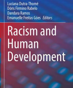 Racism and Human Development 1st Edition Luciana Dutra-Thomé