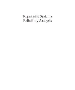 Repairable Systems Reliability Analysis: A Comprehensive Framework (Performability Engineering Series) 1st Edition Rajiv Nandan Rai