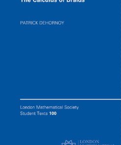 The Calculus of Braids 1st Edition Dehornoy