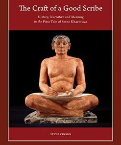 The Craft of a Good Scribe Harvard Egyptological Studies  Vinson Steve