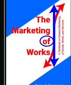 The Marketing of Works 1st Edition Sergiy E. Pogodayev