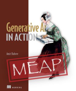 Generative AI in Action (MEAP V02) Amit Bahree